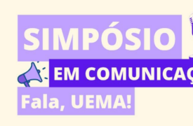 Simpósio “Fala, UEMA!” reúne estudantes e professores em debates sobre comunicação e educação